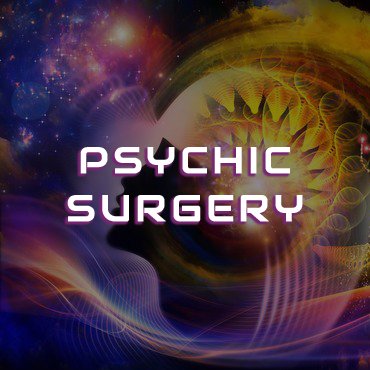 Psychic Surgery