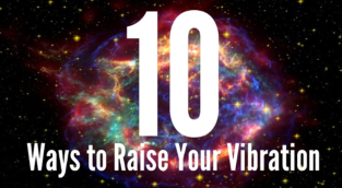 Ten Ways to Raise Your Vibration