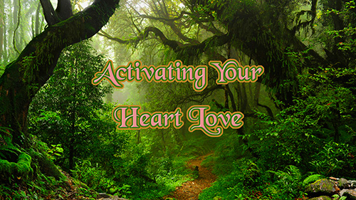 Activating Your Heart Love